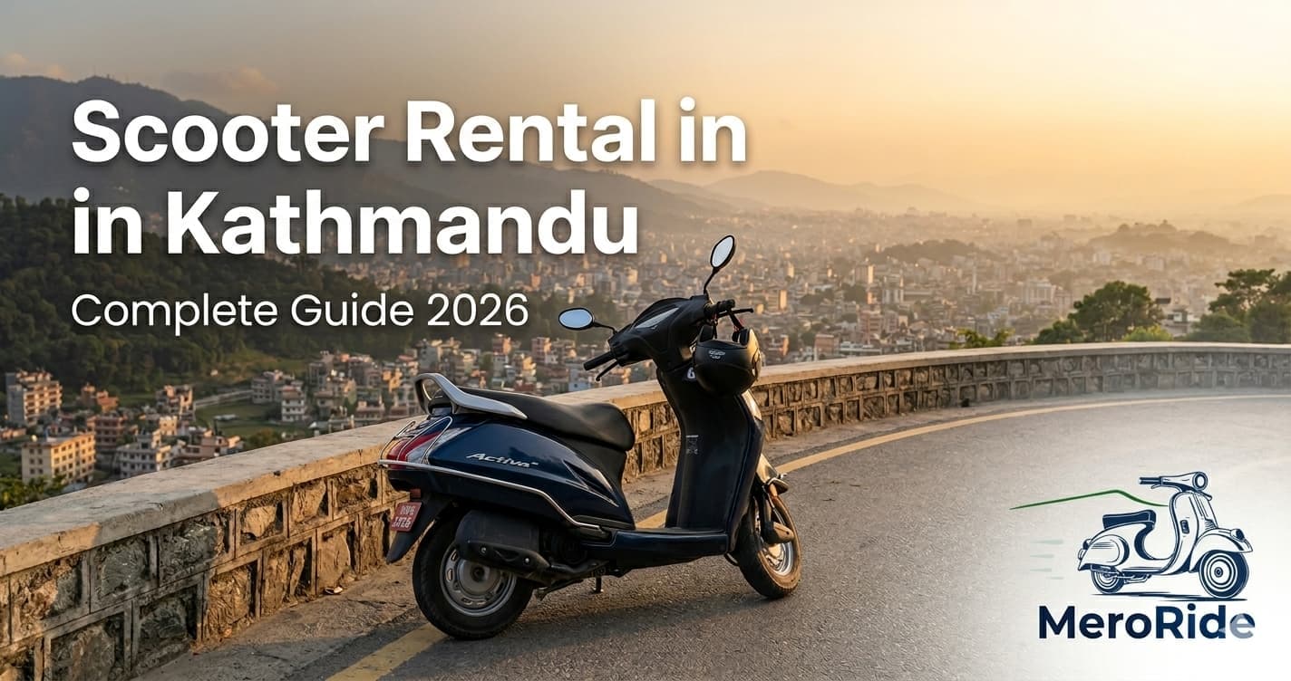 Scooter Rental in Kathmandu: Complete Guide 2026